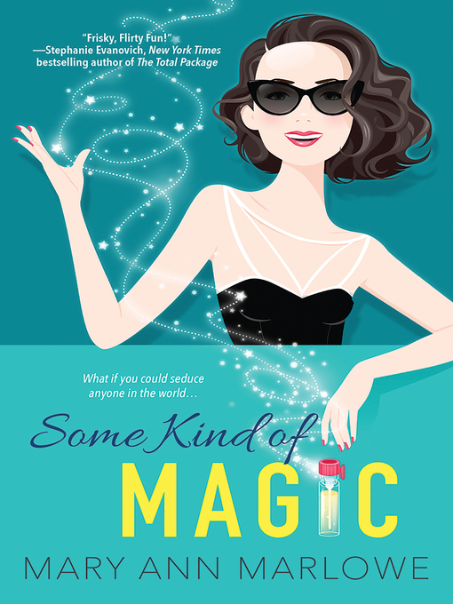 Title details for Some Kind of Magic by Mary Ann Marlowe - Available